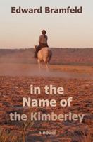 in the Name of the Kimberley 3982052009 Book Cover