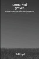 unmarked graves: change 1326578391 Book Cover