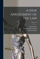 A New Abridgment of the Law; Volume 10 1018573577 Book Cover
