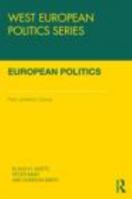 European Politics: Pasts, Presents, Futures 0415602130 Book Cover