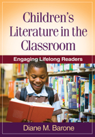 Children's Literature in the Classroom: Engaging Lifelong Readers (Solving Problems in the Teaching of Literacy) 1606239384 Book Cover