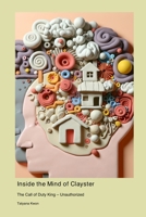 Inside the Mind of Clayster: The Call of Duty King - Unauthorized 1779698356 Book Cover