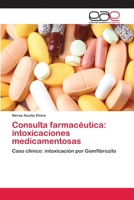 Consulta farmac�utica: intoxicaciones medicamentosas 6202099658 Book Cover