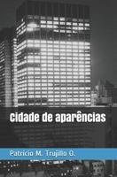 Cidade de apar�ncias 1080415491 Book Cover