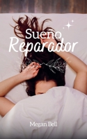 Sueño Reparador (Taking Care of You) (Spanish Edition) B0DXMMJXSQ Book Cover