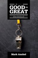Good to Great: Coaching Athletes through Sport Psychology 1516525183 Book Cover