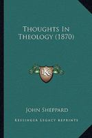 Thoughts in Theology 0526086424 Book Cover