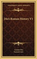 Dio's Roman History V1 1163121908 Book Cover