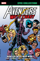 Avengers West Coast Epic Collection Vol. 1: How The West Was Won 1302914235 Book Cover