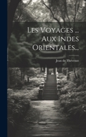 Les Voyages ... Aux Indes Orientales... 1021426113 Book Cover