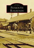 Plymouth Railroads 1467104698 Book Cover