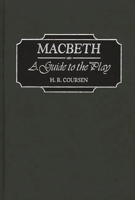 Macbeth: A Guide to the Play (Greenwood Guides to Shakespeare) 031330047X Book Cover