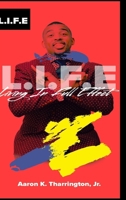 L.I.F.E Living In Full Effect 035989027X Book Cover