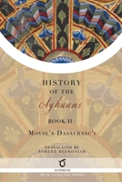 History of the Aghuans: Book 2 1925937585 Book Cover