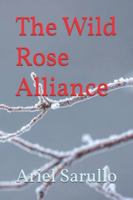 The Wild Rose Alliance B0G4K6M5YD Book Cover