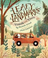 Leafy Landmarks: Travels with Trees 1534112871 Book Cover