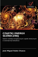 CzĄstki Energii Slonecznej 6203234346 Book Cover