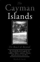 The Cayman Islands: The Beach & Beyond 0965034909 Book Cover