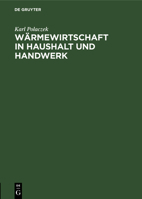 Wärmewirtschaft in Haushalt und Handwerk (German Edition) 3486753568 Book Cover