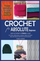 Crochet for Absolute Beginners 1954407440 Book Cover