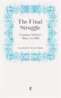 The Final Struggle: Being Countess Tolstoy's Diaries for 1910 057126042X Book Cover
