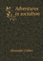 Adventures in Socialism 5518470282 Book Cover