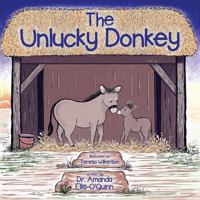 The Unlucky Donkey 193928984X Book Cover