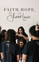 Faith, Hope, and Shear Love 1087911974 Book Cover
