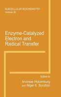 Enzyme-Catalyzed Electron and Radical Transfer 1475782217 Book Cover
