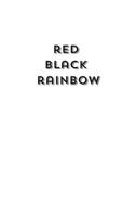 Red Black Rainbow: the dogs, the dandelion, and the blue eyed rat B0DWFN51QX Book Cover