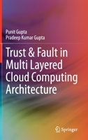 Trust & Fault in Multi Layered Cloud Computing Architecture 3030373185 Book Cover