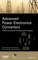 Advanced Power Electronics Converters: Pwm Converters Processing AC Voltages 1118880943 Book Cover