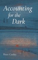 Accounting for the Dark (Carnegie Mellon University Press Poetry Series) 0887486991 Book Cover