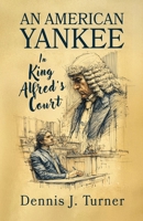 An American Yankee in King Alfred's Court B0GHS6L3BR Book Cover