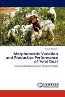 Morphometric Variation and Productive Performance of Terai Goat 3844382461 Book Cover