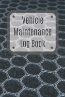 Vehicle Maintenance Log Book: Service Record Book For Cars, Trucks, Motorcycles And Automotive, Maintenance Log Book & Repairs, Moto jurnal 1670549119 Book Cover