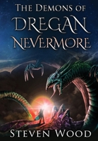 The Demons of Dregan Nevermore 1087899508 Book Cover