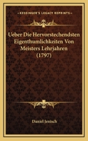 Ueber Die Hervorstechendsten Eigenthumlichkeiten Von Meisters Lehrjahren (1797) 1120048249 Book Cover