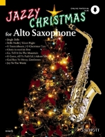 Jazzy Christmas for Alto Saxophone Book/Online Audio 379575741X Book Cover