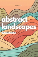 Abstract Landscapes Coloring Book #3 B0C6BQHSBN Book Cover
