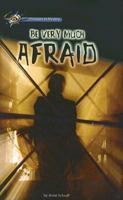 Be Very Much Afraid (Hi/Lo Passages - Mystery Novel) 075694600X Book Cover