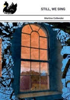 Still, We Sing 1914972678 Book Cover