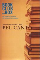 Bookclub-In-A-Box Discusses the Novel Bel Canto by Ann Patchett (Bookclub-in-a-Box) 1897082010 Book Cover