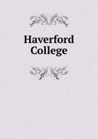 Haverford College 5518737890 Book Cover