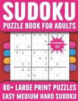 Sudoku Puzzle Book For Adults: Sudoku Puzzle Book for Seniors Adults and All Other Puzzle Fans To Enjoy Mix Sudoku Puzzles With Solution B08SB6QNR5 Book Cover