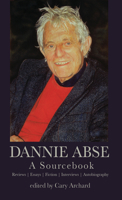 Dannie Abse: A Sourcebook 1854115073 Book Cover