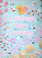 Christmas Fairy Cooking 079451118X Book Cover