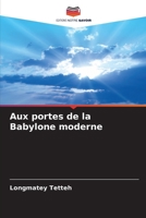 Aux portes de la Babylone moderne 6205842386 Book Cover