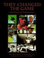 They Changed the Game 0740703404 Book Cover
