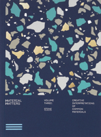 Material Matters: Stone: Creative Interpretations of Common Materials 9887903345 Book Cover